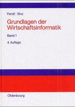 Grundlagen der Wirtschaftsinformatik, Bd.1