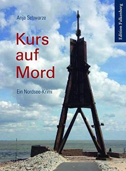 Kurs auf Mord: Ein Nordsee-Krimi