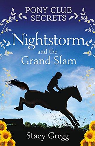 Nightstorm and the Grand Slam (Pony Club Secrets, Book 12)