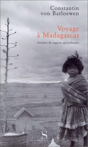 Voyage à Madagascar : instants de sagesse quotidienne