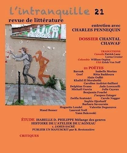 Intranquille (L') : revue de littérature, n° 21. Chantal Chawaf