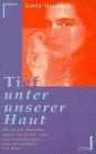 Tief unter unserer Haut. ( ECON Sachbuch).