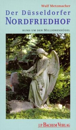 Der Düsseldorfer Nordfriedhof. Rund um den Millionenhügel.