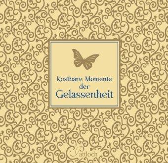 Kostbare Momente der Gelassenheit