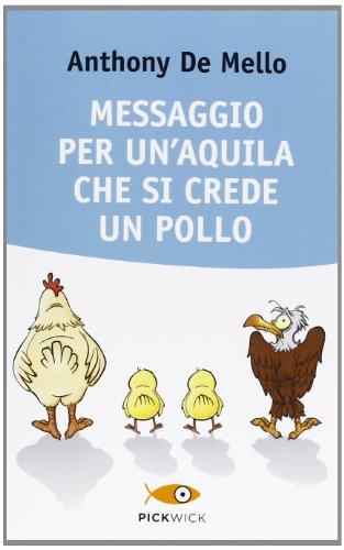 Messaggio per un'aquila che si crede un pollo