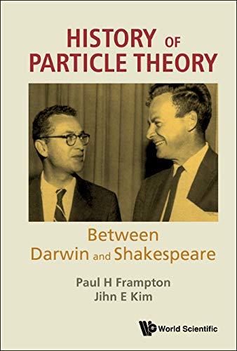 History of Particle Theory: Between Darwin and Shakespeare