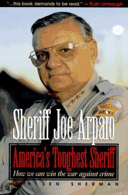 America's Toughest Sheriff: How to Win the War Against Crime