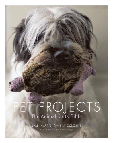 Pet Projects: The Animal Knits Bible