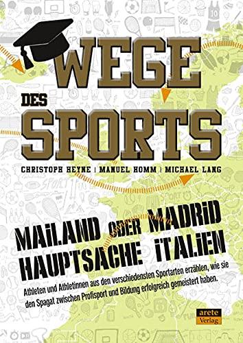 Wege des Sports: Wie der Spagat zwischen Bildung und Sport erfolgreich gemeistert werden kann