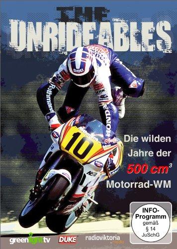 The Unrideables - Die wilden Jahre der 500cc Motorrad-WM