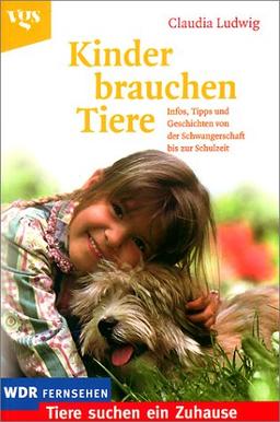 Kinder brauchen Tiere