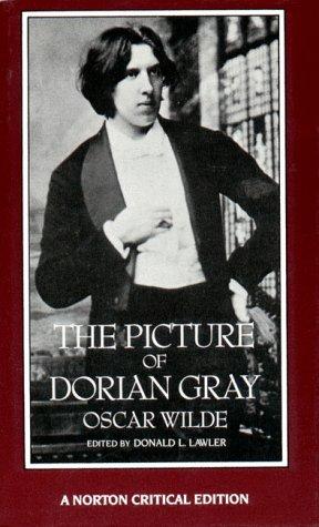 The Picture of Dorian Gray: Authoritative Texts, Backgrounds, Reviews and Reactions, Criticism. (Lernmaterialien) (Norton Critical Edition)