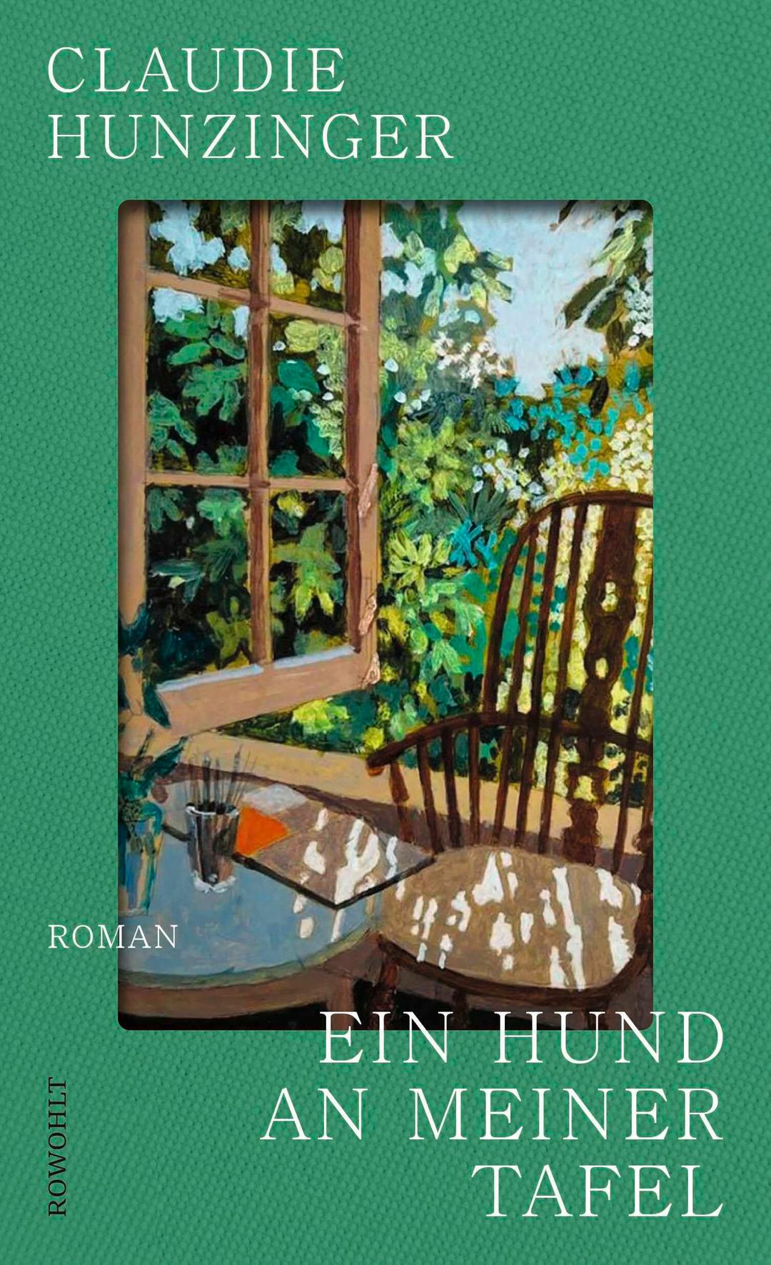 Ein Hund an meiner Tafel: Der preisgekrönte Bestseller aus Frankreich: Prix Femina, übersetzt in 10 Sprachen