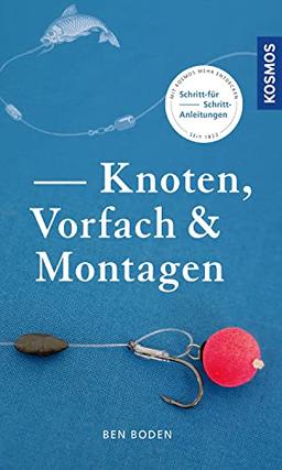 Knoten, Vorfach & Montagen: Tipps und Tricks für Angler