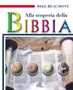 Alla scoperta della Bibbia (Grandi storie. Giovani lettori, Band 37)