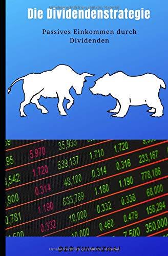 Die Dividendenstrategie: Passives Einkommen durch Dividenden