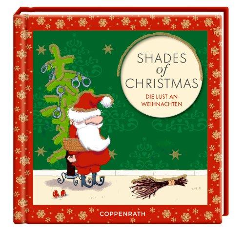 Shades of Christmas: Die Lust an Weihnachten