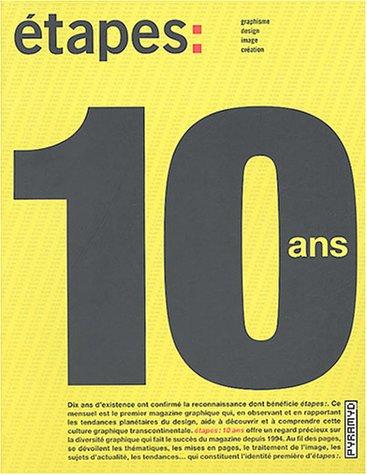 Etapes : 10 ans : graphisme, design, image, création