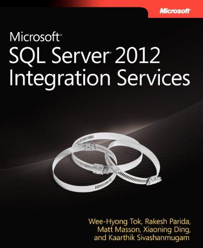 Microsoft® SQL Server® 2012 Integration Services Inside Out