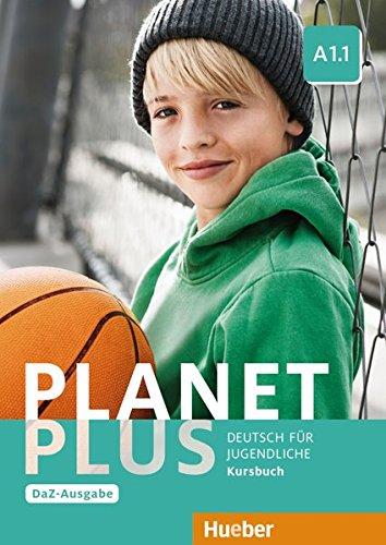 Planet Plus A1.1 - DaZ-Ausgabe: Deutsch für Jugendliche.Deutsch als Zweitsprache / Kursbuch