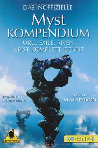 Myst 4 Revelation plus Myst Kompendium: Myst 4, Uru, Exile, Riven, Myst kompett gelöst (X-Games)