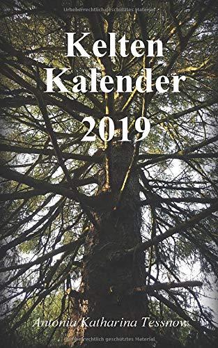 Kelten Kalender 2019: Terminplaner mit Baumkreis und Mondkalender