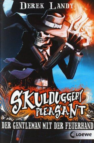 Skulduggery Pleasant 01. Der Gentleman mit der Feuerhand