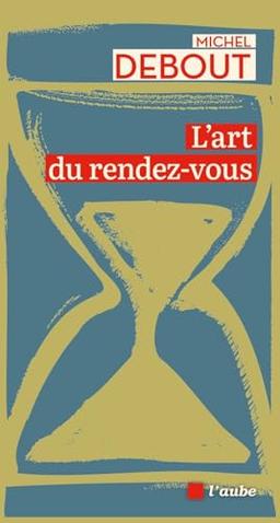 L'art du rendez-vous