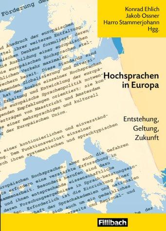 Hochsprachen in Europa: Entstehung, Geltung, Zukunft