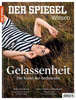 SPIEGEL WISSEN 4/2015: Gelassenheit