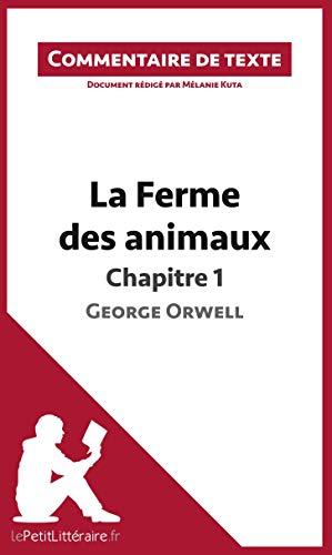 La Ferme des animaux de George Orwell : Chapitre 1 : Commentaire et Analyse de texte