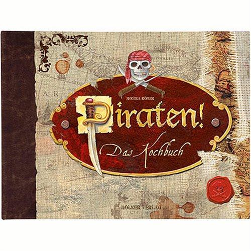 Piraten! Das Kochbuch