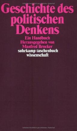 Geschichte des politischen Denkens: Ein Handbuch (suhrkamp taschenbuch wissenschaft)