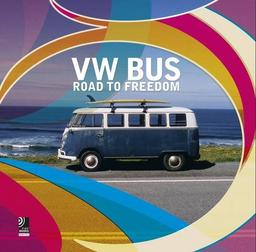 VW Bus-The Road to Freedom (Digital): Fotobildband inkl. MP3 Download Code (Deutsch, Englisch)