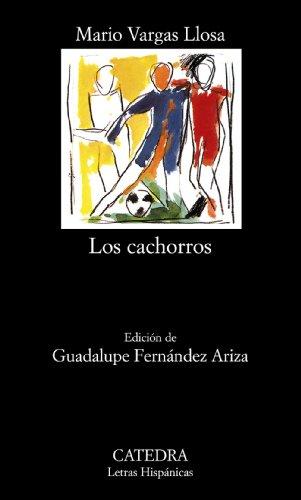 Los cachorros (Letras Hispánicas)