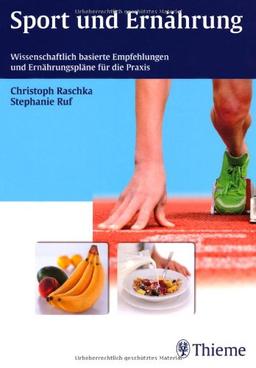 Sport und Ernährung: Wissenschaftlich basierte Empfehlungen und Ernährungspläne für die Praxis