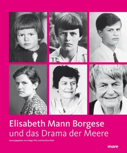 Elisabeth Mann Borgese und Das Drama der Meere