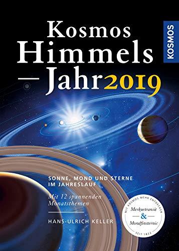 Kosmos Himmelsjahr 2019: Sonne, Mond und Sterne im Jahreslauf