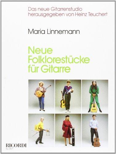 Neue Folklorestuecke. Gitarre