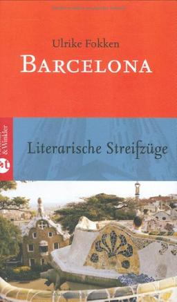 Barcelona: Literarische Streifzüge