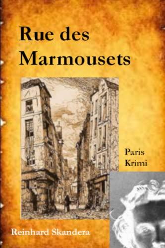 Rue des Marmousets (Historische Paris Krimis)