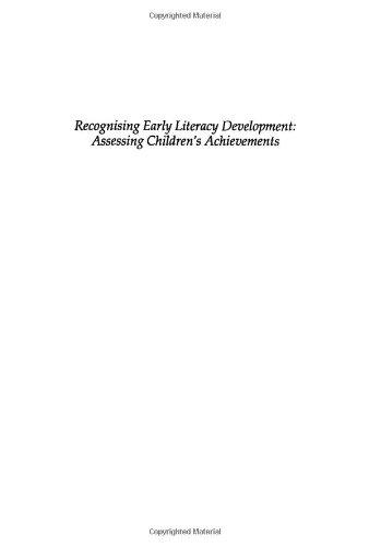 Recognising Early Literacy Development: Assessing Children's Achievements