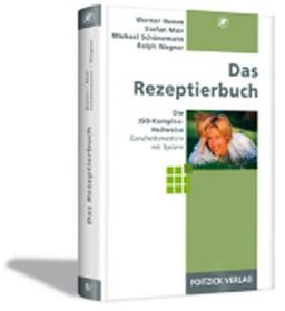 Das Rezeptierbuch. Die JSO-Komplex-Heilweise, Ganzheitsmedizin mit System