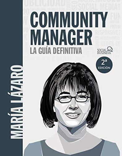 Community manager. La guía definitiva (SOCIAL MEDIA)