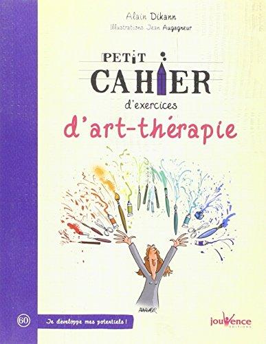 Petit cahier d'exercices d'art-thérapie