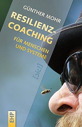 Resilienzcoaching für Menschen und Systeme ([sic!] Soziale Innovation und Change)