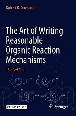 The Art of Writing Reasonable Organic Reaction Mechanisms