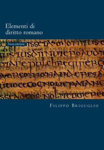 Elementi di diritto romano: I diritti reali e il possesso - La rappresentanza - Le obbligazioni (Roman Law World Collection, Band 100)