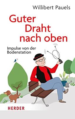 Guter Draht nach oben: Impulse von der Bodenstation