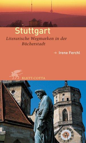 Stuttgart - Literarische Wegmarken in der Bücherstadt